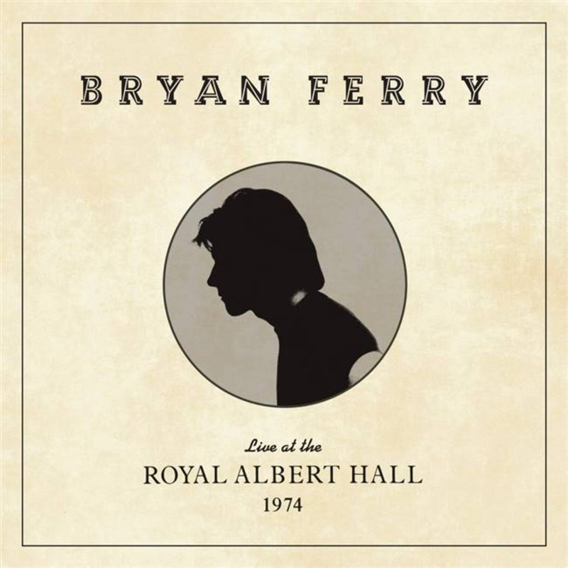 Bryan Ferry – Live At The Royal Albert Hall 1974 – VINYL LP