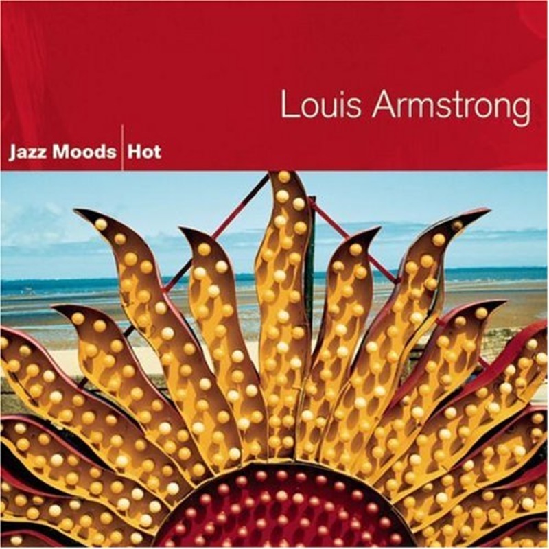 Louis Armstrong  Jazz Moods: Hot (CD) (2005)