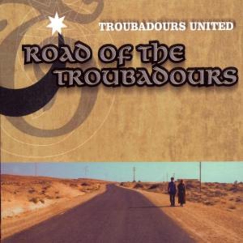Troubadours United  Road Of The Troubadours (CD) (2002)