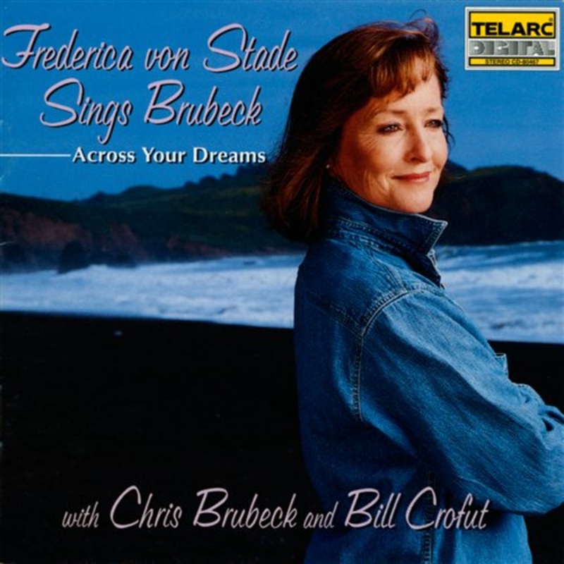 Von Stade Frederica  Across Your Dreams (CD) (2008)