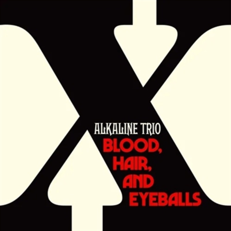 Alkaline Trio – Blood, Hair, And Eyeballs (Black Vinyl) – VINYL LP