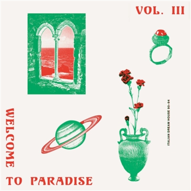 Various Artists – Welcome To Paradise (Italian Dream House 89-93) Vol. 3 – VINYL LP