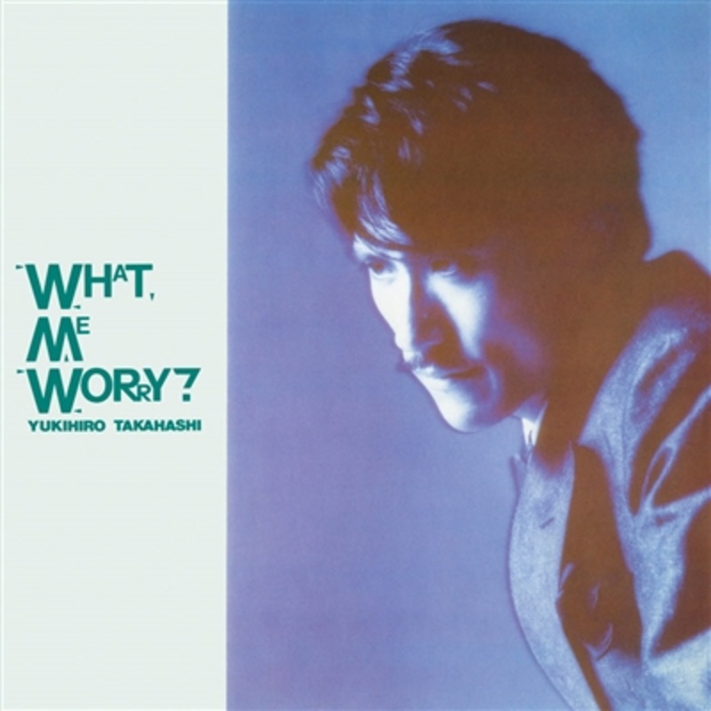Yukihiro Takahashi – What Me Worry – VINYL LP