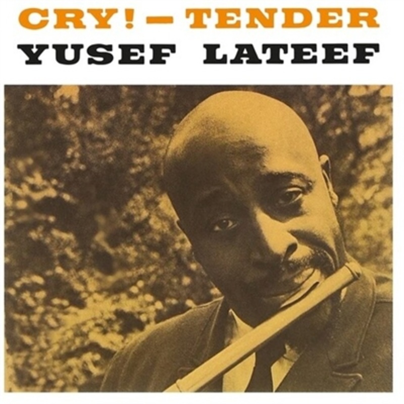 Yusef Lateef – Cry! – Tender – VINYL LP