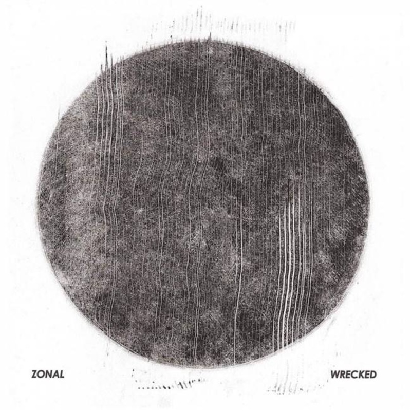 Zonal – Wrecked – VINYL LP