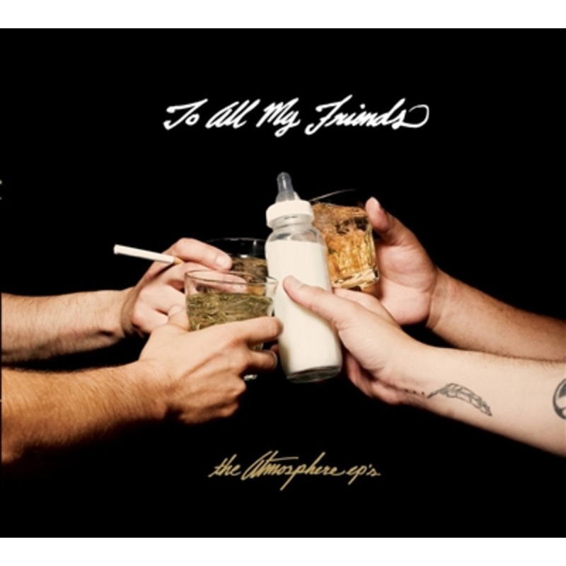 Atmosphere – To All My Friends, Blood Makes The Blade Holy: The Atmosphere EP’s (2xLP) – VINYL LP