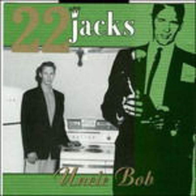 22 Jacks  Uncle Bob (CD) (1996)