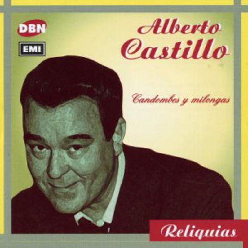 Alberto Castillo  Candombes Y Milongas (CD) (1999)