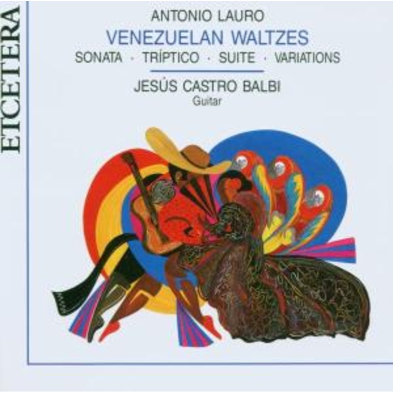 A. Lauro  Venezuelan Waltzes And (CD) (1993)