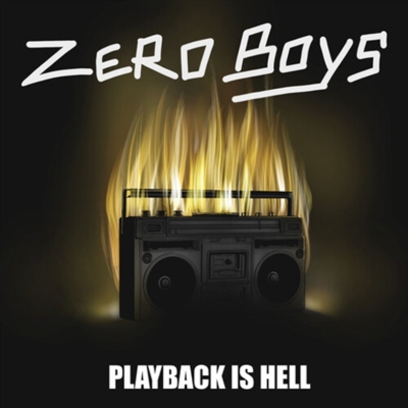 Zero Boys – Playback Is Hell – VINYL LP