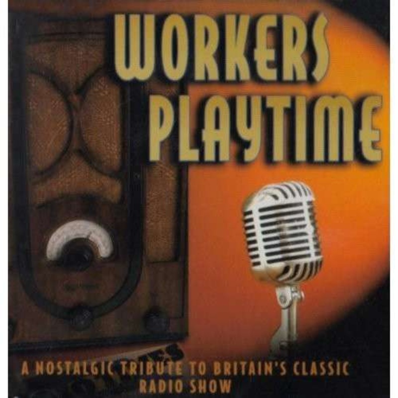 Workers Playtime / Various  Workers Playtime (CD) (2018)