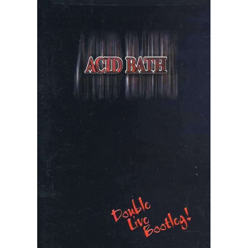 Acid Bath  Double Live Bootleg (DVD) (2006)
