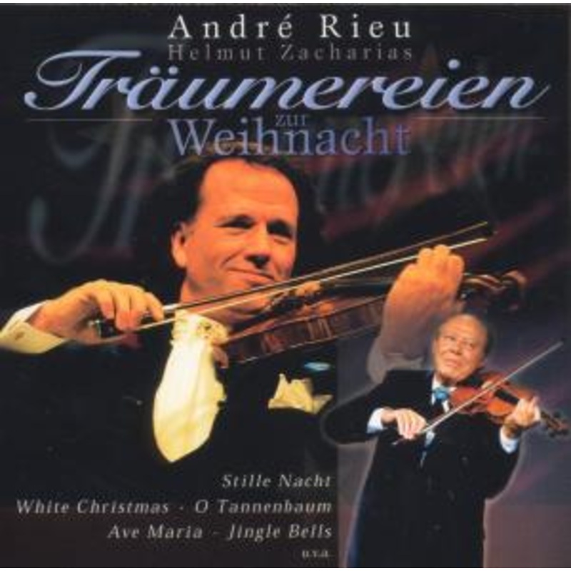 Andre Rieu & Helmut Zacharias  Trumereien Zur Weihnacht (CD) (1999)