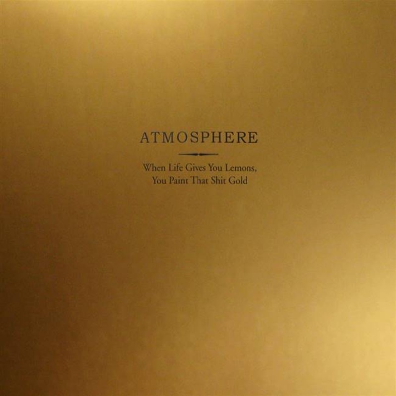 Atmosphere – When Life Gives You Lemons You Paint That Shit – VINYL LP