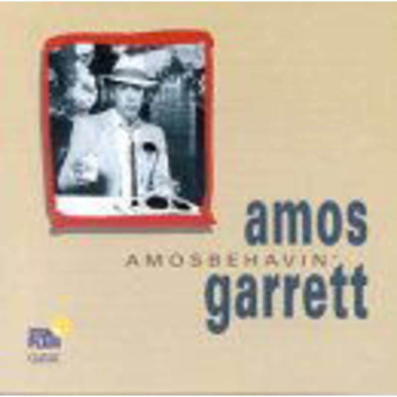 Amos Garrett  Amosbehavin’ (CD) (2019)