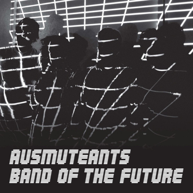 Ausmuteants LP Band of the