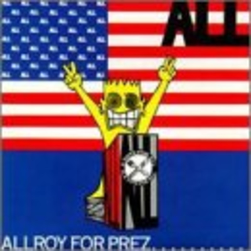 All  Allroy For Prez… (LP) [EP edition] (1988)