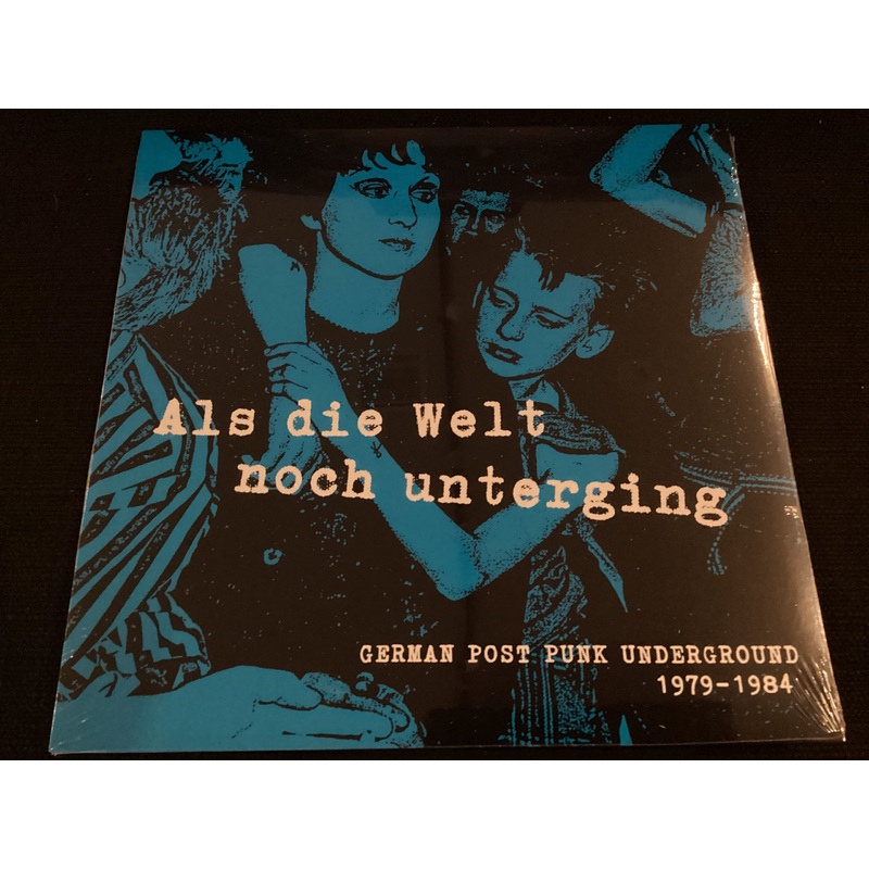V/A – Als die Welt noch unterging / German Post Punk Underground 1979 – 1984 (LP)