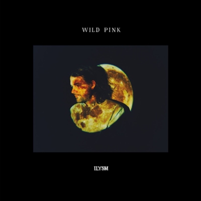 Wild Pink – ILYSM – VINYL LP