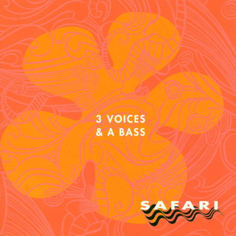 3 Voices and a Bass  Safari (CD) (2020)
