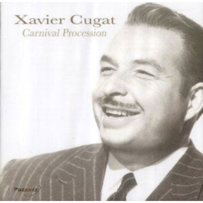 Xavier Cugat  Carnival Procession (CD) (2019)