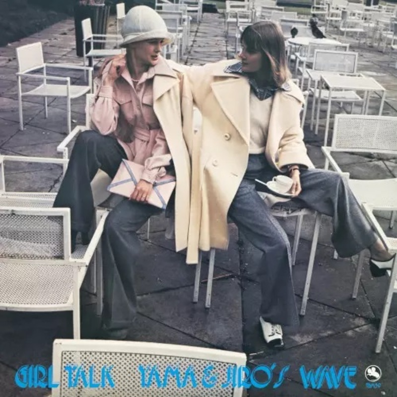 Yama & Jiros Wave  Girl Talk (LP)  Roxy Disc House
