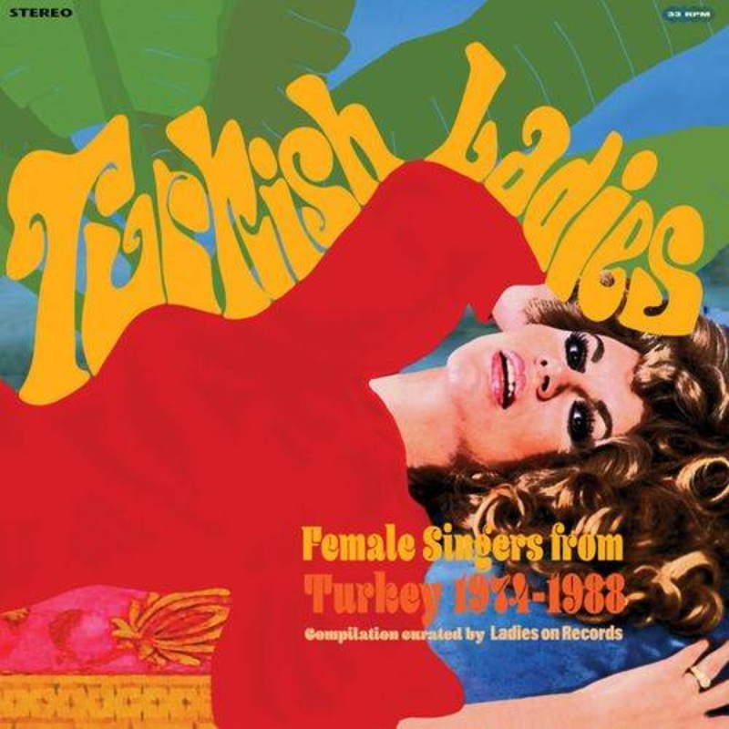 Various Artists – Turkish Ladies – Female Singers From Turkey 1974  1988 – Vinyl LP