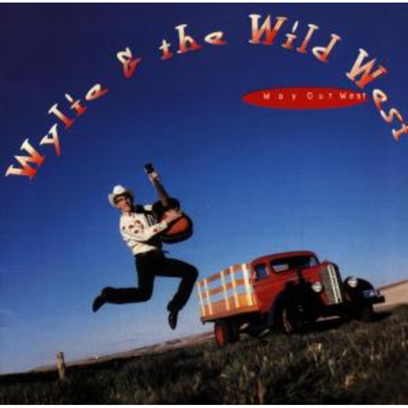 Wylie & The Wild West  Way Out West (CD) (2000)