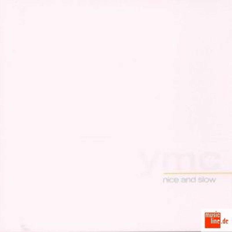 Ymc  Nice and Slow (CD) (2005)