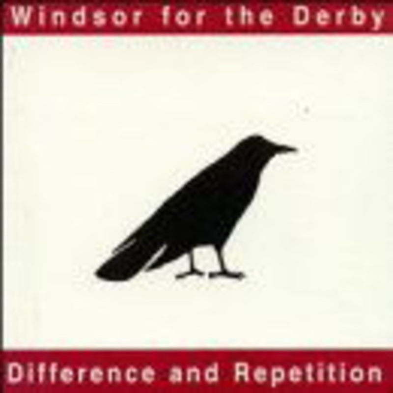 Windsor for the Derby  Difference & Repetition (CD) (1999)