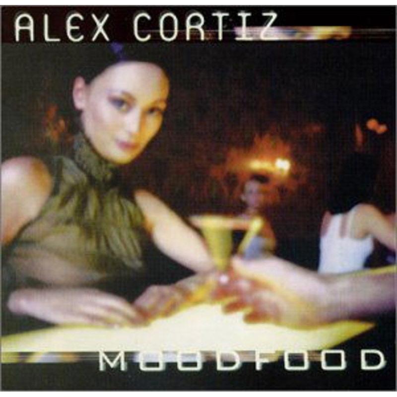 Alex Cortiz  Moodfood (LP) (2000)