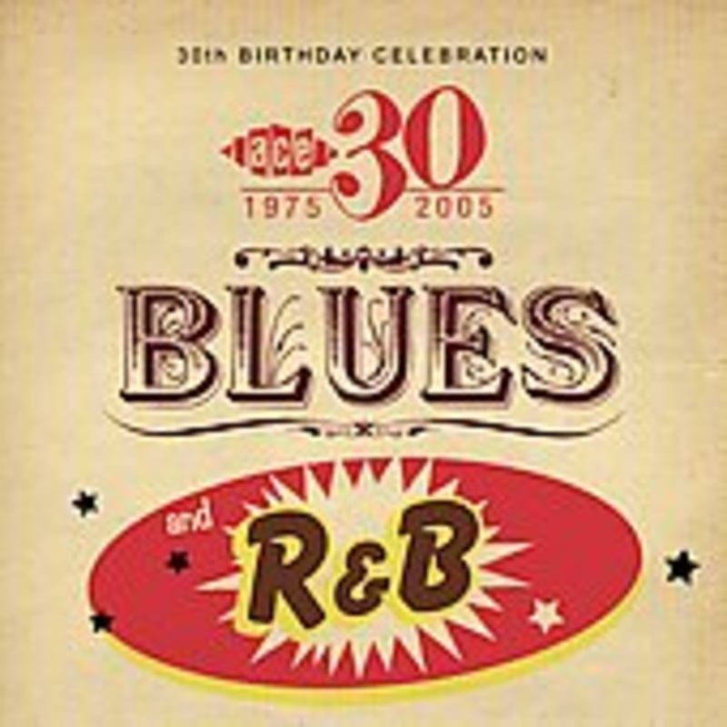 30th Birthday: Blues & R&b / Various  30Th Birthday Sampler – Blues & R&B (CD) (2005)