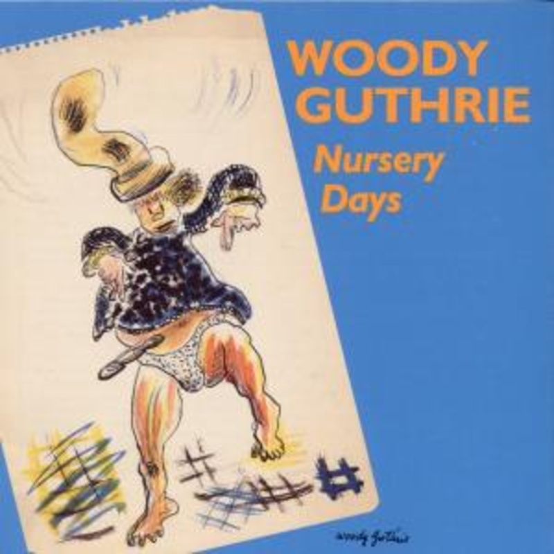 Woody Guthrie  Nursery Days (CD) (1990)