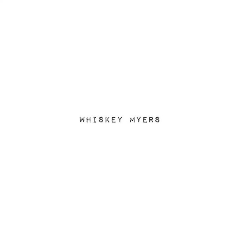 Whiskey Myers – Whiskey Myers – VINYL LP