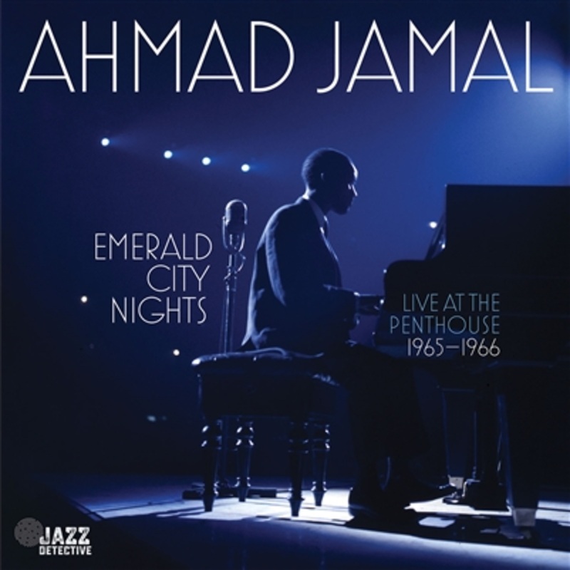 Ahmad Jamal – Emerald City Nights: Live At The Penthouse (1965-1966) (RSD Exclusive 180-gram Vinyl) – VINYL LP