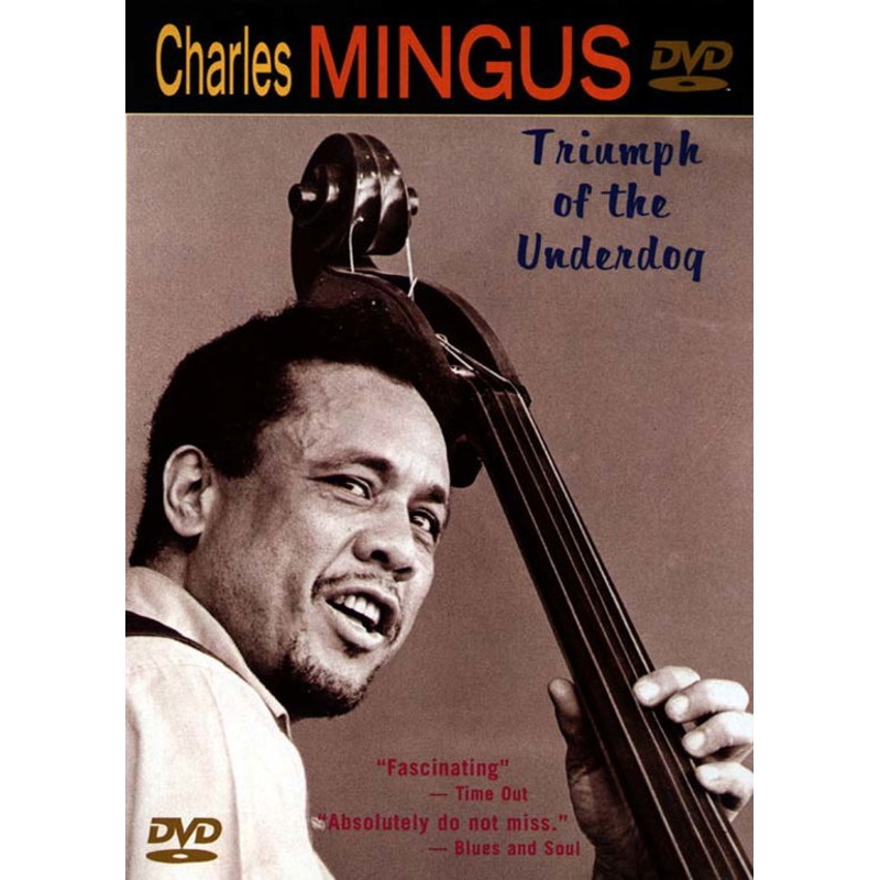 Charles Mingus  Triumph of the Underdog (DVD) (1999)
