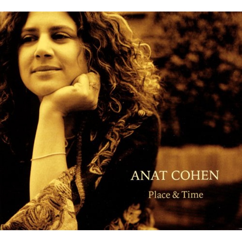 Anat Cohen  Place & Time (CD) [Digipak] (2018)