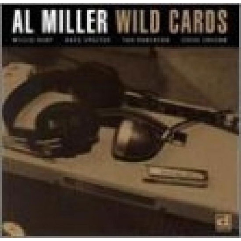 Al Miller  Wild Cards (CD) [Reissue edition] (1995)