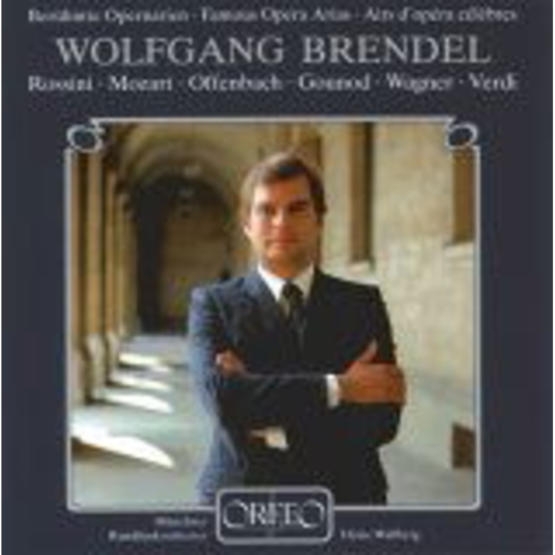 Wolfgang Brendel  Famous Opera Arias (CD) (2003)