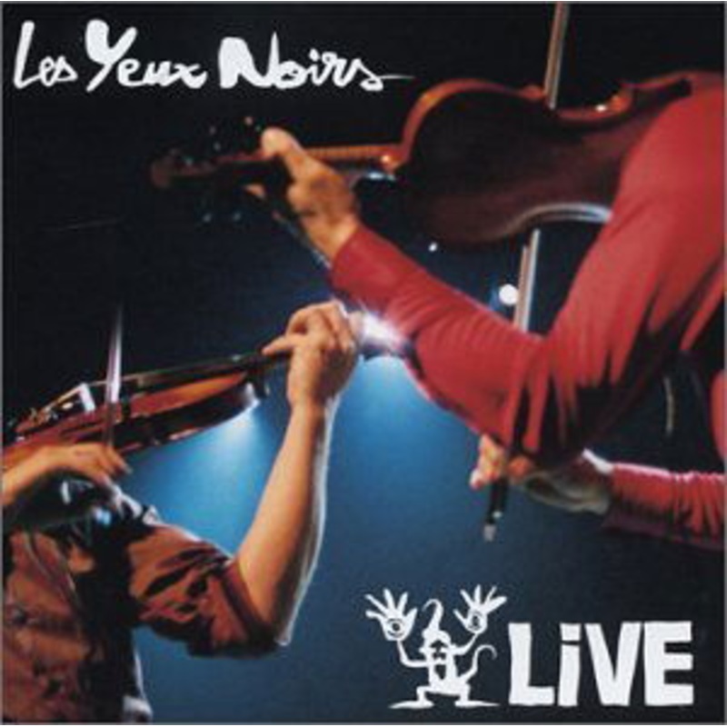Yeux Noirs (Les)  Live (CD) (2010)