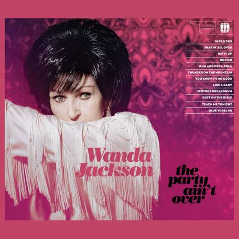 Wanda Jackson – Party Ain’t Over (180 gram Vinyl) – VINYL LP