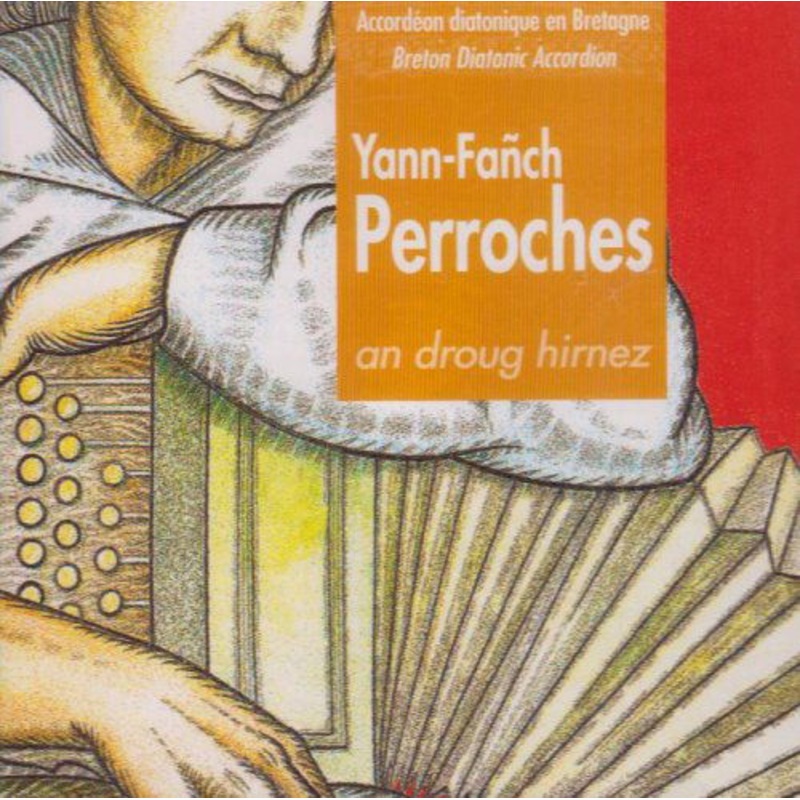 Yann-Fanch Perroches  An Droug Hirnez (CD) (2002)