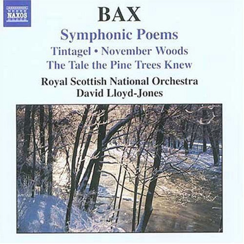A. Bax  Tintagel / Garden of Fand… (CD) (2005)