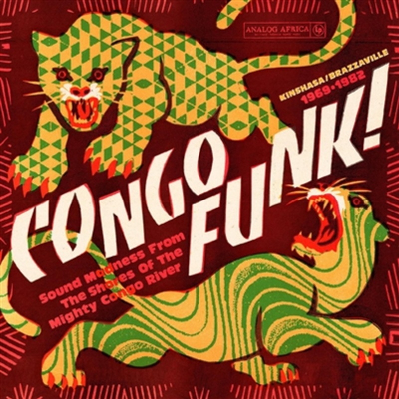 Various Artists – Congo Funk! – Sound Madness From The Shores Of The Mighty Congo River (Kinshasa/Brazzaville 1969-1982) (140-gram Vinyl) – VINYL LP