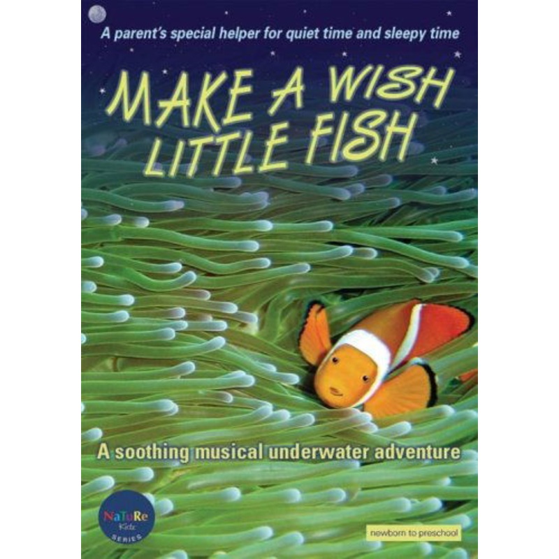 Make a Wish Little Fish  A Parent’s Special Helper For Quiet Time & Sleepy Time (DVD) (2005)