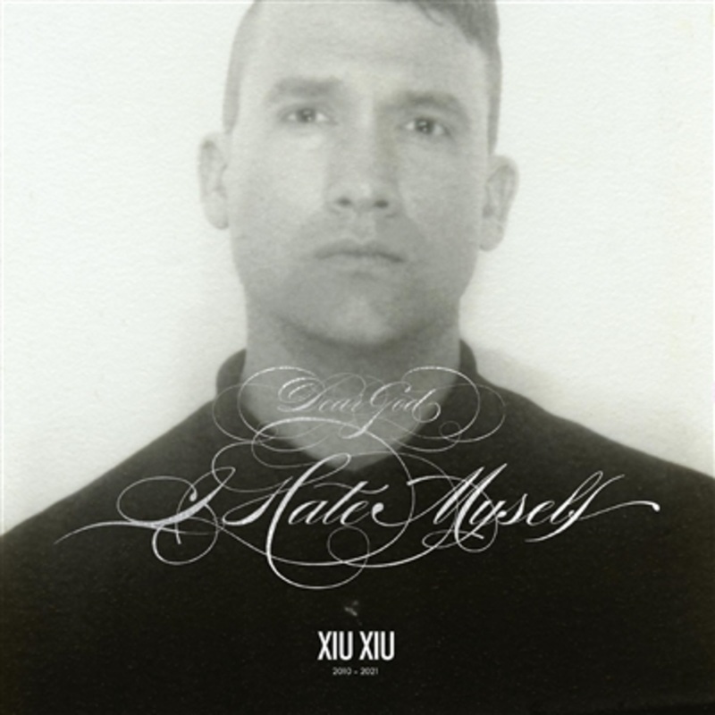 Xiu Xiu – Dear God, I Hate Myself (Deluxe Reissue, Cloudy Clear Vinyl, Indie Exclusive) – VINYL LP