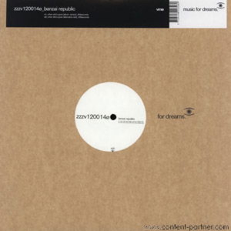 Banzai Republic  When She’s Gone (12″) (2006)