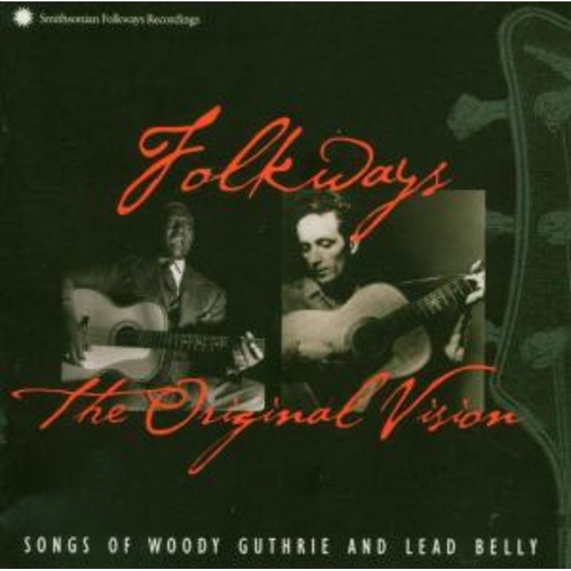 Woody & Lead Belly Guthrie  Original Vision (CD) (2005)