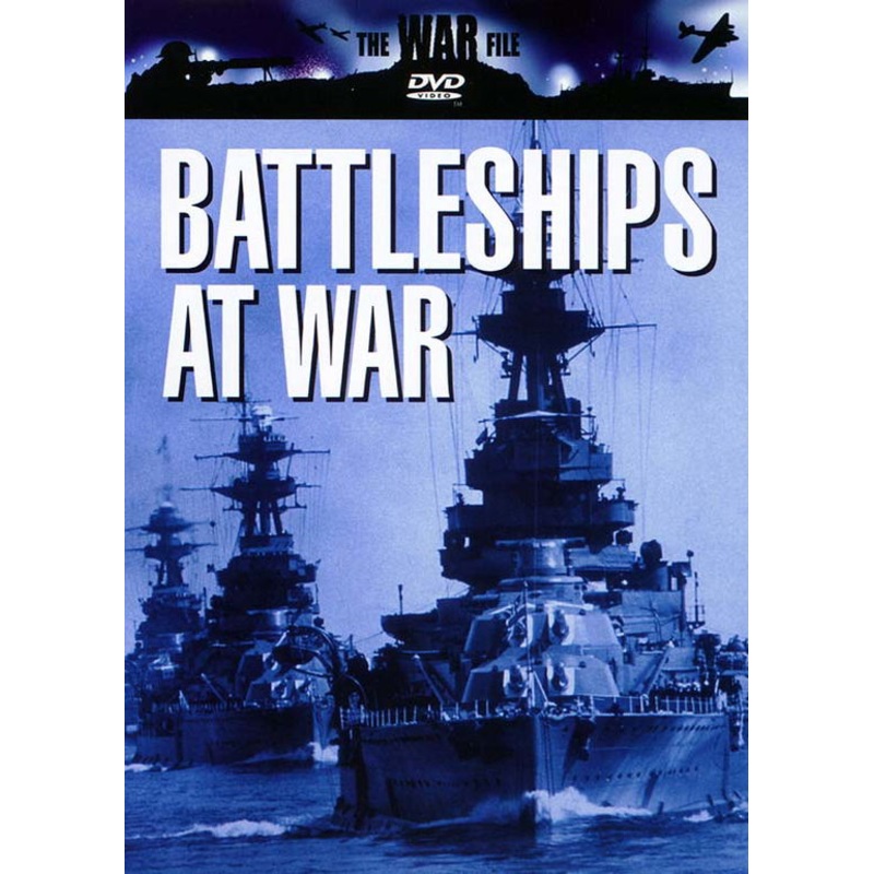 Battleships at War  The War File – Battleships At War (DVD) (2002)