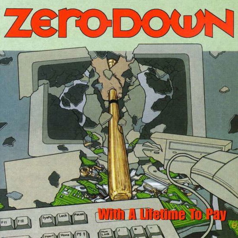 Zero Down  And a Lifetime to Pay (CD) (2001)